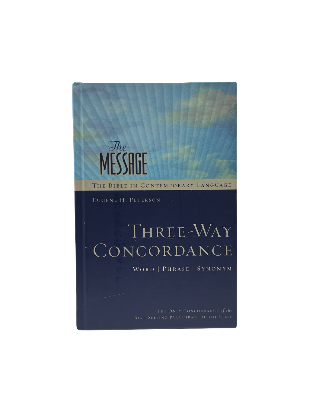 The message- The Bible in contemporary language