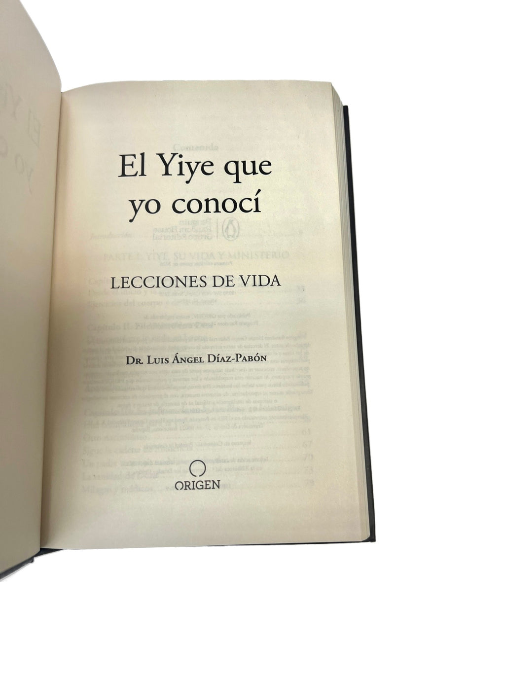 El Yiye que yo conocí: Lecciones de vida
