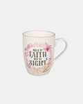 mug - walk by Faith not by sight- 2 Corinthians 5:7