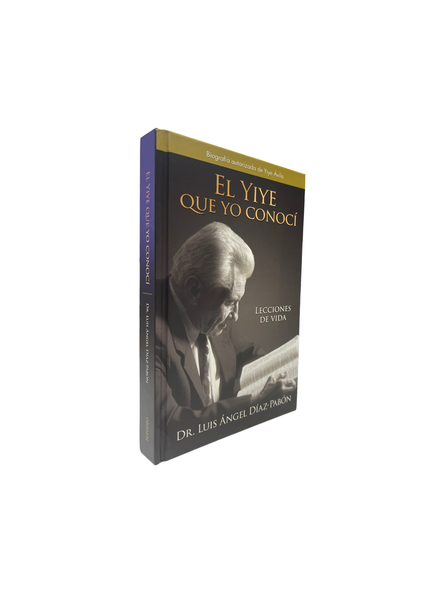 El Yiye que yo conocí: Lecciones de vida