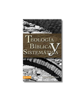 Teología Bíblica Sistemática